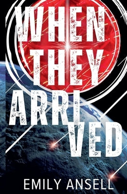 When They Arrived by Ansell, Emily
