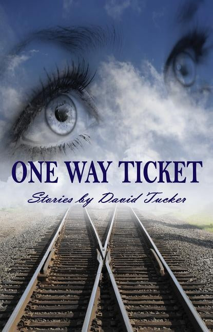 One Way Ticket by Tucker, David