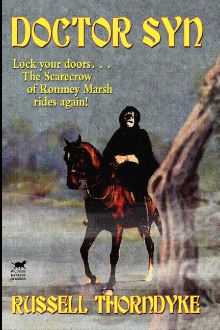 Doctor Syn, A Smuggler Tale of the Romney Marsh by Thorndyke, Russell