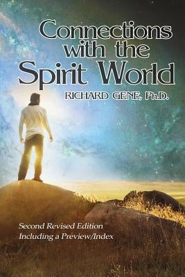 Connections with the Spirit World: Revised Second Edition by Gene, Richard