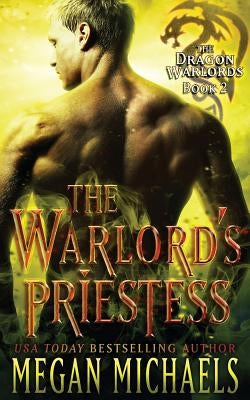 The Warlord's Priestess by Michaels, Megan