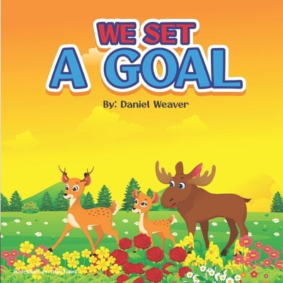 We Set a Goal: A Darcy & Melvin Adventure by Fahmi, Titan