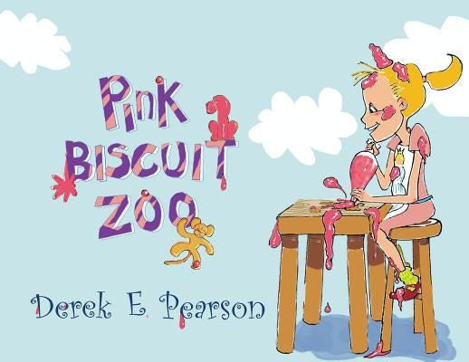 Pink Biscuit Zoo: (childhood picture books) by Pearson, Derek E.