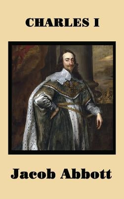 Charles I by Abbott, Jacob
