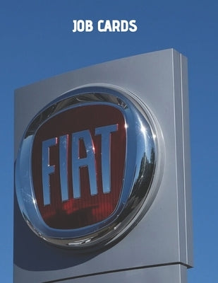 Jobcards: Fiat Style Jobcards for Mechanics by Craig, Shields
