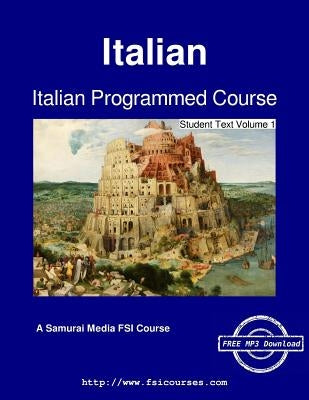 Italian Programmed Course - Student Text Volume 1 by Koski, Augustus A.