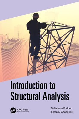 Introduction to Structural Analysis by Podder, Debabrata