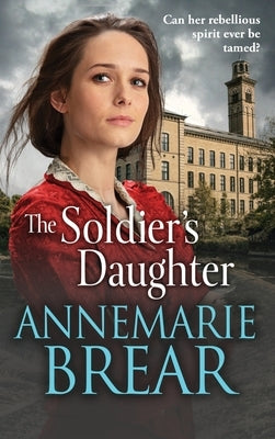 The Soldier's Daughter by Brear, Annemarie