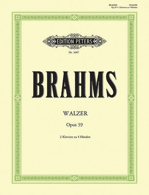 5 Waltzes from Op. 39 for Two Pianos (Arranged by the Composer) by Brahms, Johannes