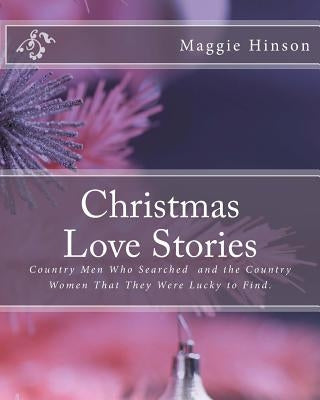 Christmas Love Stories by Hinson, Maggie