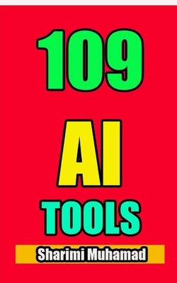 109 AI Tools by Muhamad, Sharimi