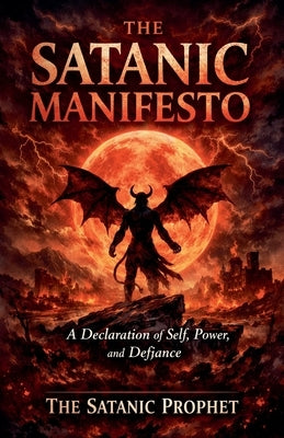 The Satanic Manifesto by Prophet, The Satanic