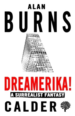 Dreamerika!: A Surrealist Fantasy by Burns, Alan