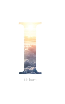 I: I Is Born by Saint-Paul, Arnaud