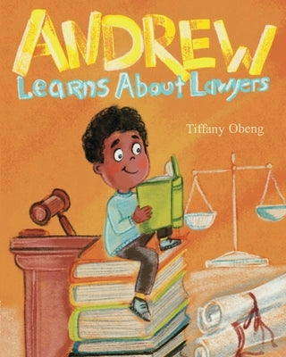 Andrew Learns about Lawyers by Baykovska, Ira