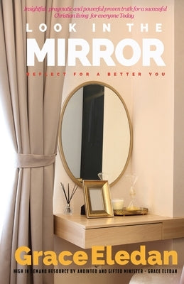 Look in the mirror: Adjust for a better you by Eledan, Grace