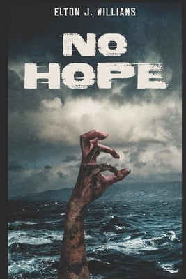 No Hope by Williams, Elton John