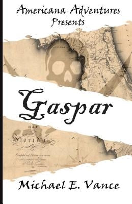 Gaspar by Vance, Michael E.