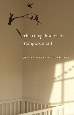 Long Shadow of Temperament by Kagan, Jerome