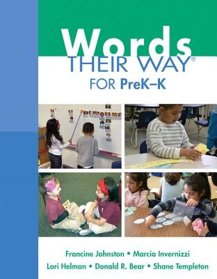 Words Their Way for Prek-K by Johnston, Francine