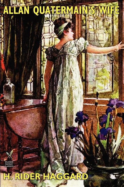 Allan Quatermain's Wife by Haggard, H. Rider