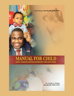Manual for Child and Vision Development Milestone by Prince, Lucien G.