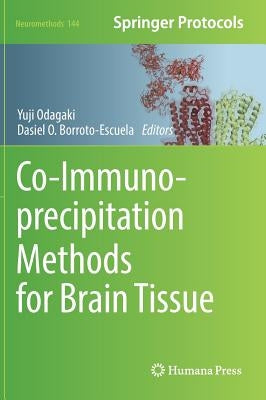 Co-Immunoprecipitation Methods for Brain Tissue by Odagaki, Yuji