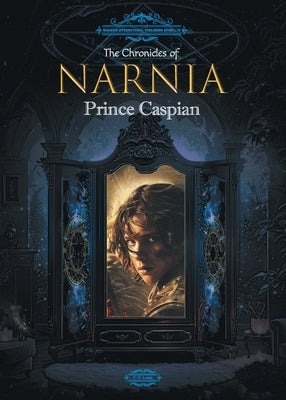 The Chronicles of Narnia: Prince Caspian by C S Lewis