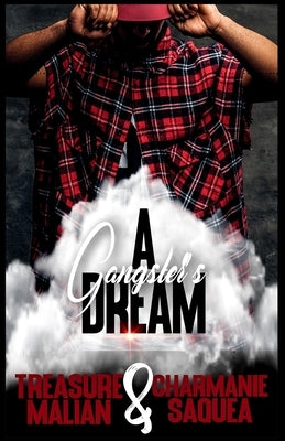 A Gangster's Dream by Saquea, Charmanie