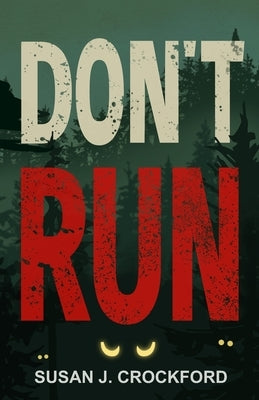 Don't Run by Crockford, Susan J.