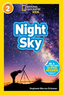National Geographic Readers: Night Sky by Drimmer, Stephanie