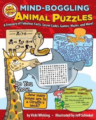 Mind-Boggling Animal Puzzles: A Treasury of Fabulous Facts, Secret Codes, Games, Mazes, and More! by Whiting, Vicki
