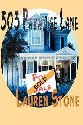 303 Paradise Lane by Stone, Lauren