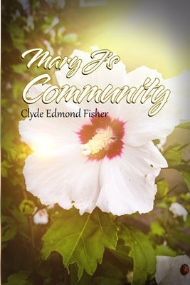 Mary J's Community by Fisher, Clyde Edmond