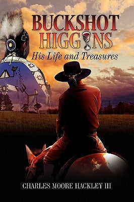 Buckshot Higgins by Hackley, Charles Moore, III