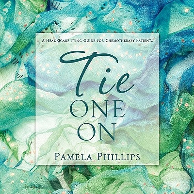 Tie One on by Phillips, Pamela