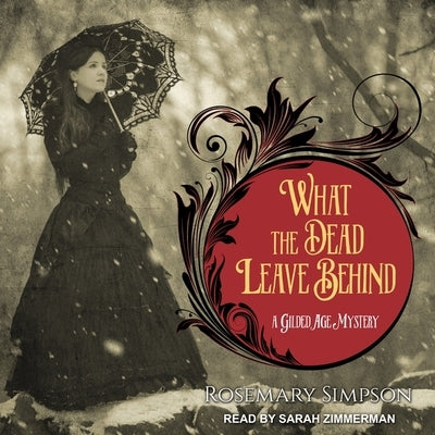 What the Dead Leave Behind by Simpson, Rosemary