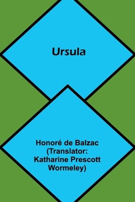 Ursula by de Balzac, Honoré