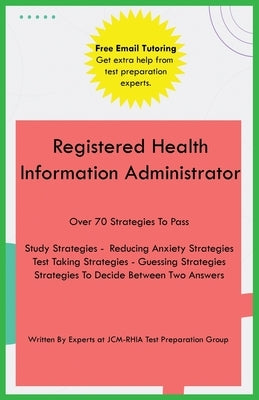 Registered Health Information Administrator by Test Preparation Group, Jcm-Rhia