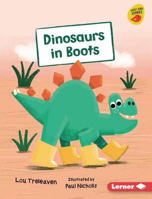 Dinosaurs in Boots by Treleaven, Lou