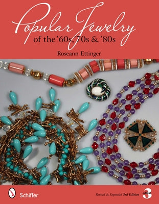 Popular Jewelry of the '60s, '70s & '80s by Ettinger, Roseann