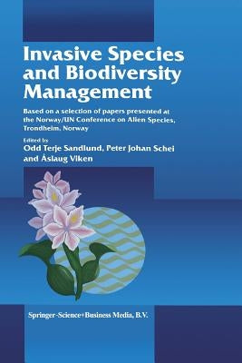 Invasive Species and Biodiversity Management by Sandlund, Odd Terje