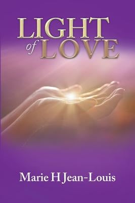 Light of Love by Jean-Louis, Marie H.