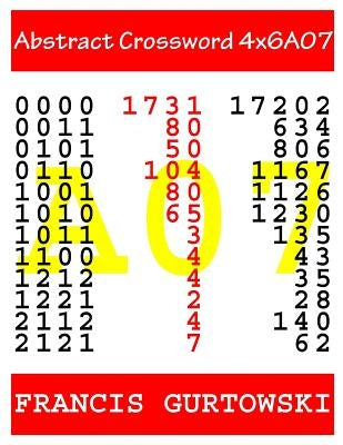 Abstract Crossword 4x6A07 by Gurtowski, Francis