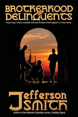 Brotherhood of Delinquents by Smith, Jefferson
