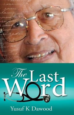 The Last Word by Dawood, Yusuf K.
