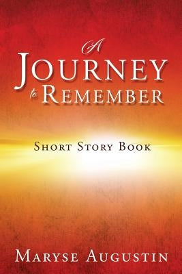 A journey to remember by Augustin, Maryse