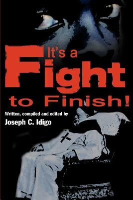 It's a Fight to the Finish by Idigo, Joseph C.