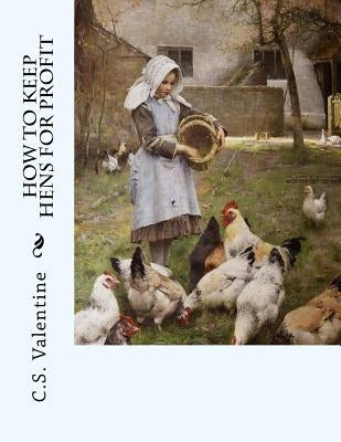 How To Keep Hens For Profit by Chambers, Jackson