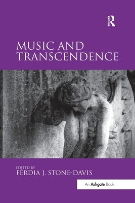 Music and Transcendence by Stone-Davis, Ferdia J.